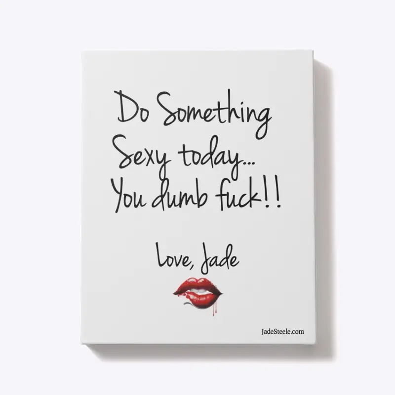 Jade's - Do something sexy 